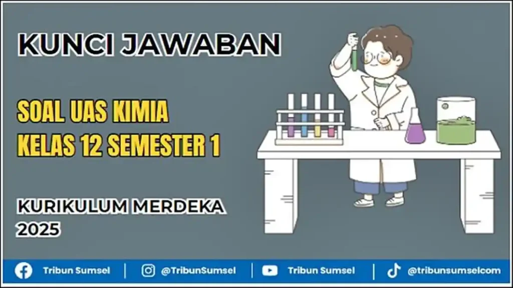 5 Contoh Soal Kimia dan Pembahasan Kelas 12 Semester 1 yang Wajib Dikuasai Tahun 2026