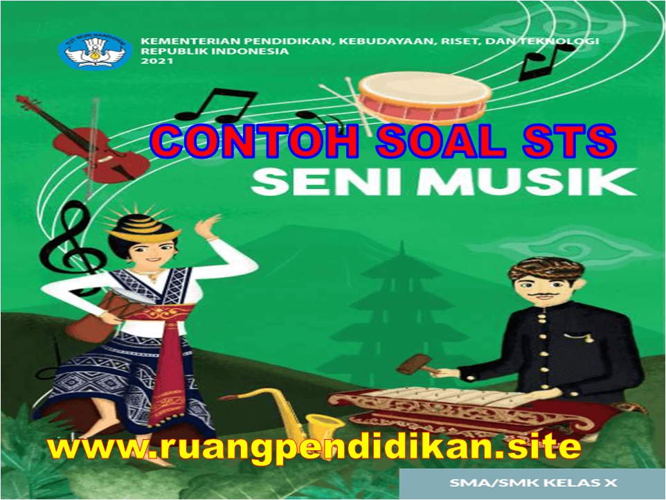 5 Fakta Mengejutkan dari Contoh Soal Kesenian Music Kelas X Semester 1 yang Wajib Kamu Tahu