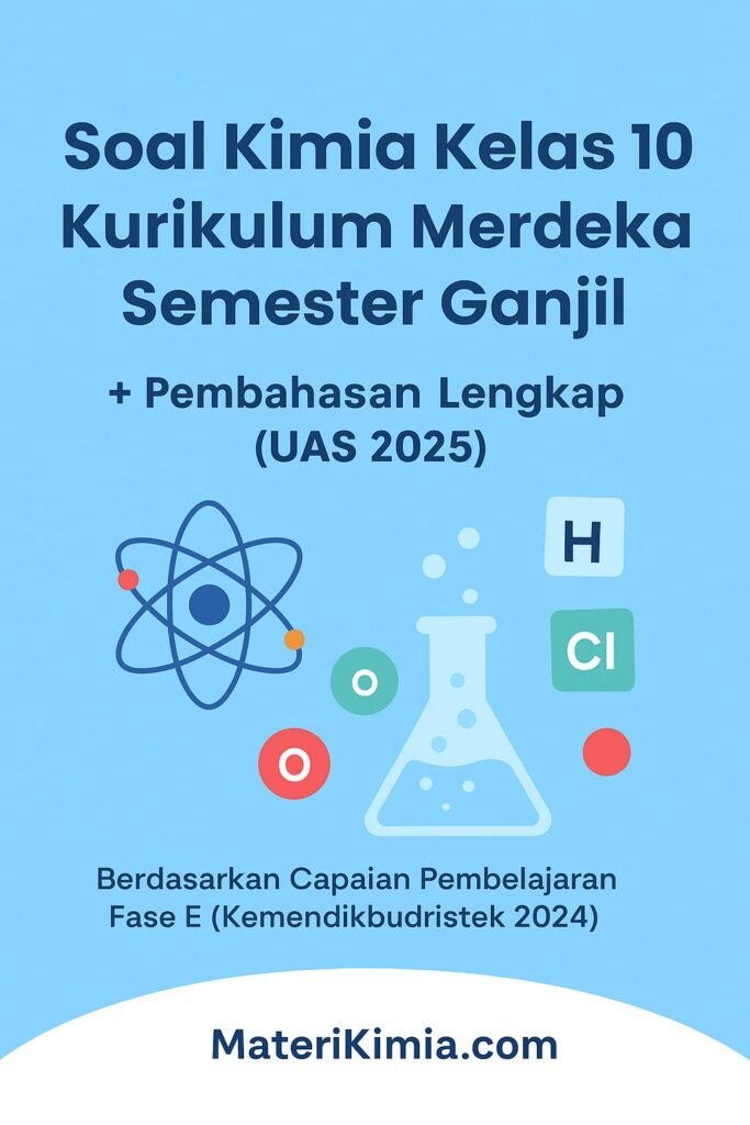 soal kimia kelas 10 kurikulum merdeka MateriKimia soal kimia kelas 10 kurikulum merdeka MateriKimia