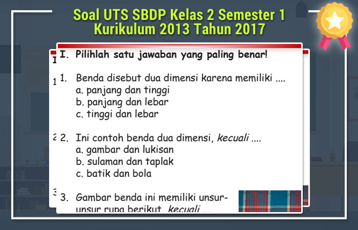 Latihan Soal SBdP Kelas 2 Tema 1: Kembangkan Kreativitas Anak Latihan Soal SBdP Kelas 2 Tema 1: Kembangkan Kreativitas Anak